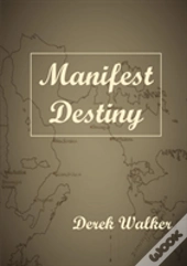 Manifest Destiny