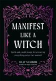 Manifest Like A Witch