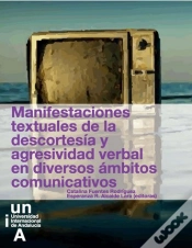 Capa do artigo Manifestaciones Textuales De La Descortesía Y Agresividad Verbal En Diversos Ámbitos Comunicativos