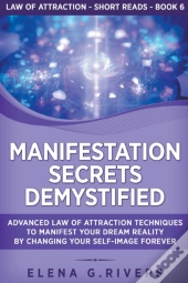 Manifestation Secrets Demystified