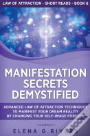 Manifestation Secrets Demystified