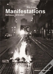 Manifestations, Bordeaux 2018-2021