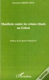Manifeste Contre Les Crimes Rituels Au Gabon