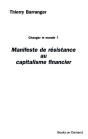Manifeste De Résistance Au Capitalisme Financier ; Changer Le Monde 1 - Preview