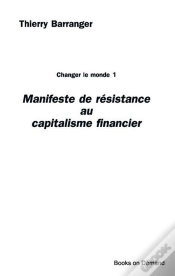 Capa do artigo Manifeste De Résistance Au Capitalisme Financier ; Changer Le Monde 1