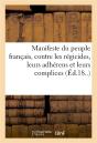 Manifeste Du Peuple Francais, Contre Les Regicides, Leurs Adherens Et Leurs Complices - Preview
