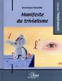 Manifeste Du Trivialisme - Preview