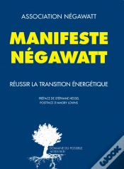 Capa do artigo Manifeste Négawatt ; Réussir La Transition Énergétique