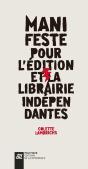 Manifeste Pour L'Édition Et La Librairie Indépendante - Preview