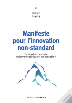 Capa do artigo Manifeste Pour L'Innovation Non-Standard : L'Innovation Peut-Elle (Re)Devenir Politique Et Responsable