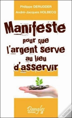 Capa do artigo Manifeste Pour Que L'Argent Serve Au Lieu D'Asservir