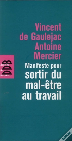 Capa do artigo Manifeste Pour Sortir Du Mal-Être Au Travail