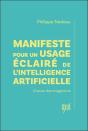 Manifeste Pour Un Usage Éclairé De L'Intelligence Artificielle : L'Heure Des Magiciens - Preview