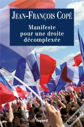 Manifeste Pour Une Droite Decomplexee