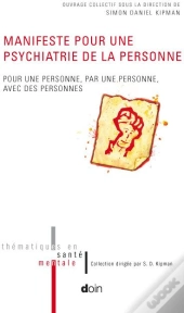 Manifeste Pour Une Psychiatrie De La Personne
