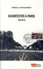Manifester À Paris, 1880-2010 - Preview
