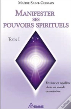 Capa do artigo Manifester Ses Pouvoirs Spirituels Et Vivre En Équilibre Dans Un Monde De Mutation