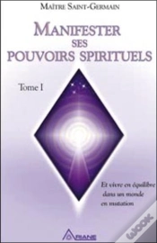 Capa do artigo Manifester Ses Pouvoirs Spirituels Et Vivre En Équilibre Dans Un Monde De Mutation