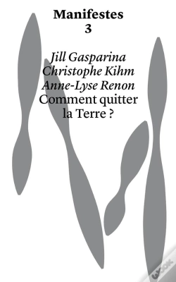 Capa do artigo Manifestes : Comment Quitter La Terre ?
