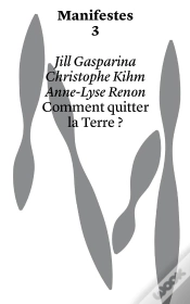Capa do artigo Manifestes : Comment Quitter La Terre ?