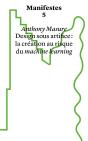 Manifestes Tome 5 : Design Sous Artifice : La Création Au Risque Du Machine Learning - Preview