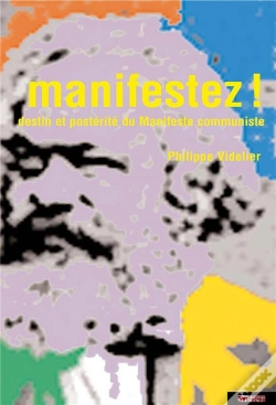 Capa do artigo Manifestez ! - Destin Et Posterite Du Manifeste Communiste