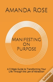 Capa do artigo Manifesting On Purpose: A 3 Week Guide T