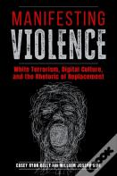 Manifesting Violence