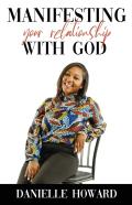 Manifesting Your Relationship With God