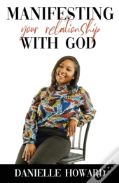 Manifesting Your Relationship With God
