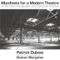 Manifesto For A Modern Theatre - Preview