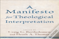 Manifesto For Theological Interpret