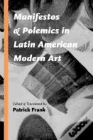 Manifestos And Polemics In Latin American Modern Art