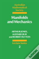 Manifolds And Mechanics