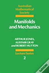 Manifolds And Mechanics