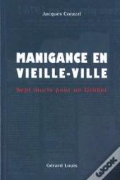 Manigance En Vieille-Ville