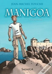 Manigoa ; Le Solitaire