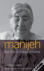 Manijeh, Not Only A Change Of Name