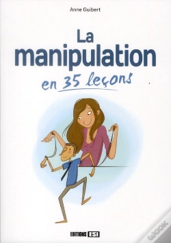 Capa do artigo Manipulateurs - Comment Obtenir Ce Que Vous Voulez