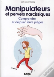 Capa do artigo Manipulateurs Et Pervers Narcissiques - Comprendre Et Dejouer Leurs Pieges