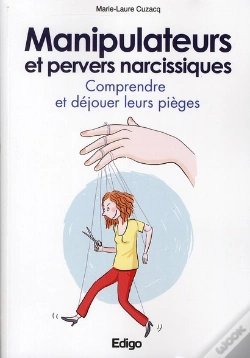 Capa do artigo Manipulateurs Et Pervers Narcissiques - Comprendre Et Dejouer Leurs Pieges