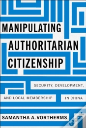 Capa do artigo Manipulating Authoritarian Citizenship