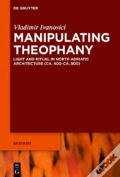 Manipulating Theophany