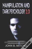 Manipulation And Dark Psychology