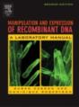 Manipulation And Expression Of Recombinant Dna - Preview