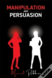 Manipulation And Persuasion