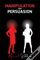 Manipulation And Persuasion