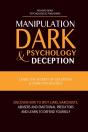 Manipulation, Dark Psychology & Deception - Preview