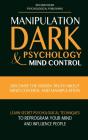 Manipulation, Dark Psychology & Mind Control - Preview