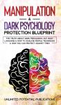 Manipulation &Amp; Dark Psychology Blueprint - Preview